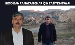BESO’dan Ramazan Omar İçin Taziye Mesajı