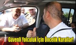 Güvenli Yolculuk İçin Öncelik Kurallar!