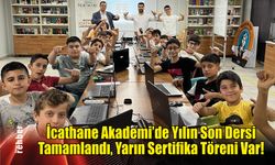 İcathane Akademi'de Yılın Son Dersi Tamamlandı, Yarın Sertifika Töreni Var!