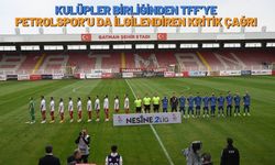 Kulüpler Birliğinden TFF’ye, Petrolspor’u da İlgilendiren Kritik Çağrı