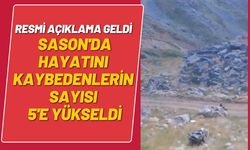 Resmi Açıklama geldi Sason'da Hayatını Kaybedenlerin Sayısı 5'e Yükseldi