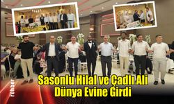 Sasonlu Hilal ve Çadlı Ali Dünya Evine Girdi