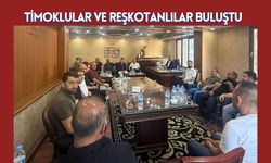 Timoklular ve Reşkotanlılar Buluştu