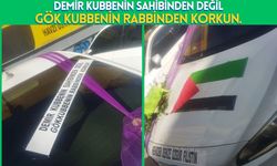 Demir kubbenin sahibinden değil, Gök kubbenin Rabbinden korkun