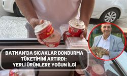 Batman’da Sıcaklar Dondurma Tüketimini Artırdı: Yerli Ürünlere Yoğun İlgi