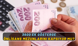 3600 ek gösterge önlisans mezunlarını kapsıyor mu?