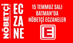 Batman nöbetçi eczaneler, 15 Temmuz Salı nöbetçi eczane