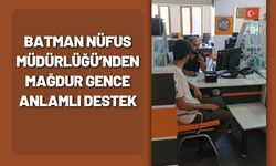 Batman Nüfus Müdürlüğü’nden Mağdur Gence Anlamlı Destek