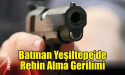 Batman Yeşiltepe'de Rehin Alma Gerilimi