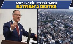Antalya Milletvekili’nden Batman’a Destek