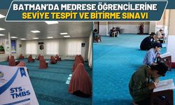 Batman’da Medrese Öğrencilerine Seviye Tespit ve Bitirme Sınavı