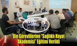 Din Görevlilerine "Sağlıklı Hayat Akademisi" Eğitimi Verildi