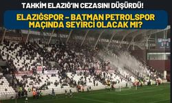 Tahkim Elazığ’ın Cezasını Düşürdü! Elazığspor – Batman Petrolspor Maçında Seyirci Olacak mı?