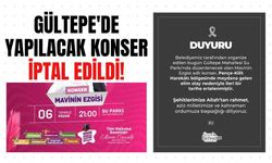 Gültepe'de yapılacak konser iptal edildi!