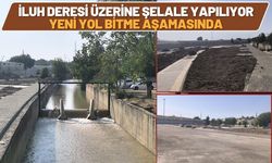 İluh Deresi Üzerine Şelale Yapılıyor, Yeni Yol Bitme Aşamasında