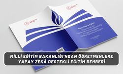 MEB'ten Öğretmenlere Yapay Zekâ Destekli Eğitim Rehberi