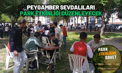Peygamber Sevdalıları Park Etkinliği Düzenleyecek