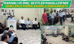 Ramanlı ve Dinç, Seyitler Mahallesi’nde Gençlerle Madde Bağımlılığını Konuştu