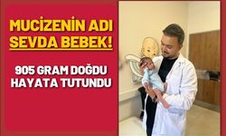 Mucizenin Adı: Sevda Bebek! 905 Gram Doğdu, Hayata Tutundu
