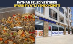 Batman Belediyesi’nden Uygun Fiyatlı Yemek Hizmeti