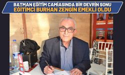Batman Eğitim Camiasında Bir Devrin Sonu! Eğitimci Burhan Zengin Emekli Oldu