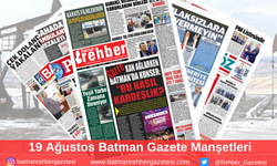 Batman Gazete Manşetleri 19 Ağustos 2025