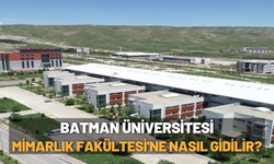Batman Üniversitesi Mimarlık Fakültesi'ne Nasıl Gidilir?
