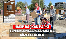 Habip Başkan Parkı Yeni Eklemelerle Daha da Güzelleşecek