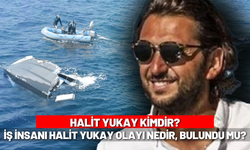 Halit Yukay Kimdir? İş insanı Halit Yukay olayı nedir, bulundu mu?