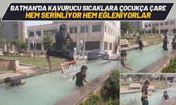 Batman'da Kavurucu Sıcaklara Çocukça Çare: Hem Serinliyor Hem Eğleniyorlar