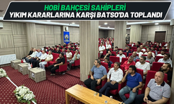 Hobi Bahçesi Sahipleri Yıkım Kararlarına Karşı BATSO'da Toplandı