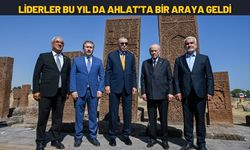 Liderler Bu Yıl da Ahlat’ta Bir Araya Geldi