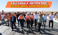 Vali Canalp, Diktepe Mevkiinde Yol Çalışmalarını İnceledi