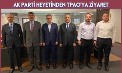 AK Parti Heyetinden TPAO’ya Ziyaret