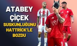 Atabey Çiçek Suskunluğunu Hattrick’le Bozdu