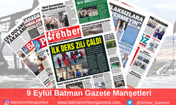 Batman Gazete Manşetleri 9 Eylül 2025
