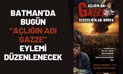 Batman’da Bugün “Açlığın Adı Gazze” Eylemi Düzenlenecek