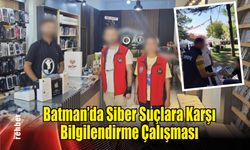 Batman'da Siber Suçlara Karşı Bilgilendirme Çalışması