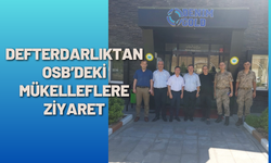 Defterdarlıktan OSB’deki Mükelleflere Ziyaret