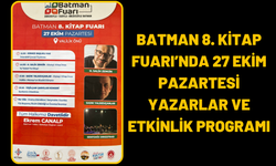 Batman 8. Kitap Fuarı’nda 27 Ekim Pazartesi Yazarlar Ve Etkinlik Programı