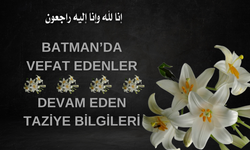 Batman'da Vefat Edenler ve Taziye Bilgileri – 3 Aralık 2025 Çarşamba