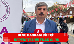 BESO Başkanı Çiftçi: Bereketli Bir Fuar Oldu