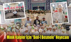 Minik Kalpler İçin "Bed-İ Besmele" Heyecanı