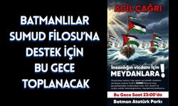 Batmanlılar Sumud Filosu’na Destek İçin Bu Gece Toplanacak