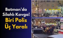 Batman’da Silahlı Kavga! Biri Polis Üç Yaralı