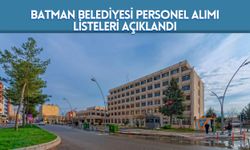 Batman Belediyesi Personel Alımı Listeleri Açıklandı