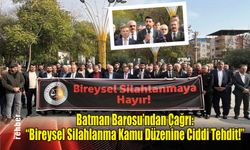 Batman Barosu’ndan Çağrı: "Bireysel Silahlanma Kamu Düzenine Ciddi Tehdit!"