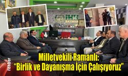 Milletvekili Ramanlı: "Birlik ve Dayanışma İçin Çalışıyoruz"