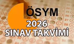 ÖSYM, 2026 Yılı Sınav Takvimini Açıkladı