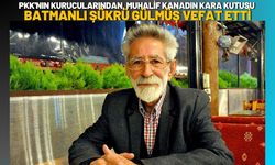 PKK'nın Kurucularından, Muhalif Kanadın Kara Kutusu Batmanlı Şükrü Gülmüş Vefat Etti